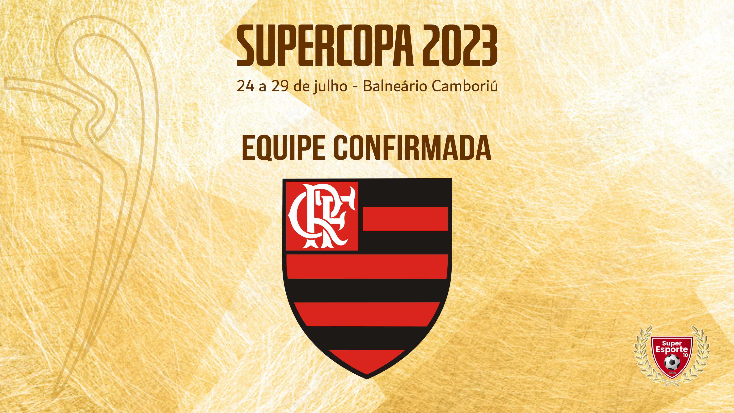 Flamengo também confirma presença na Supercopa