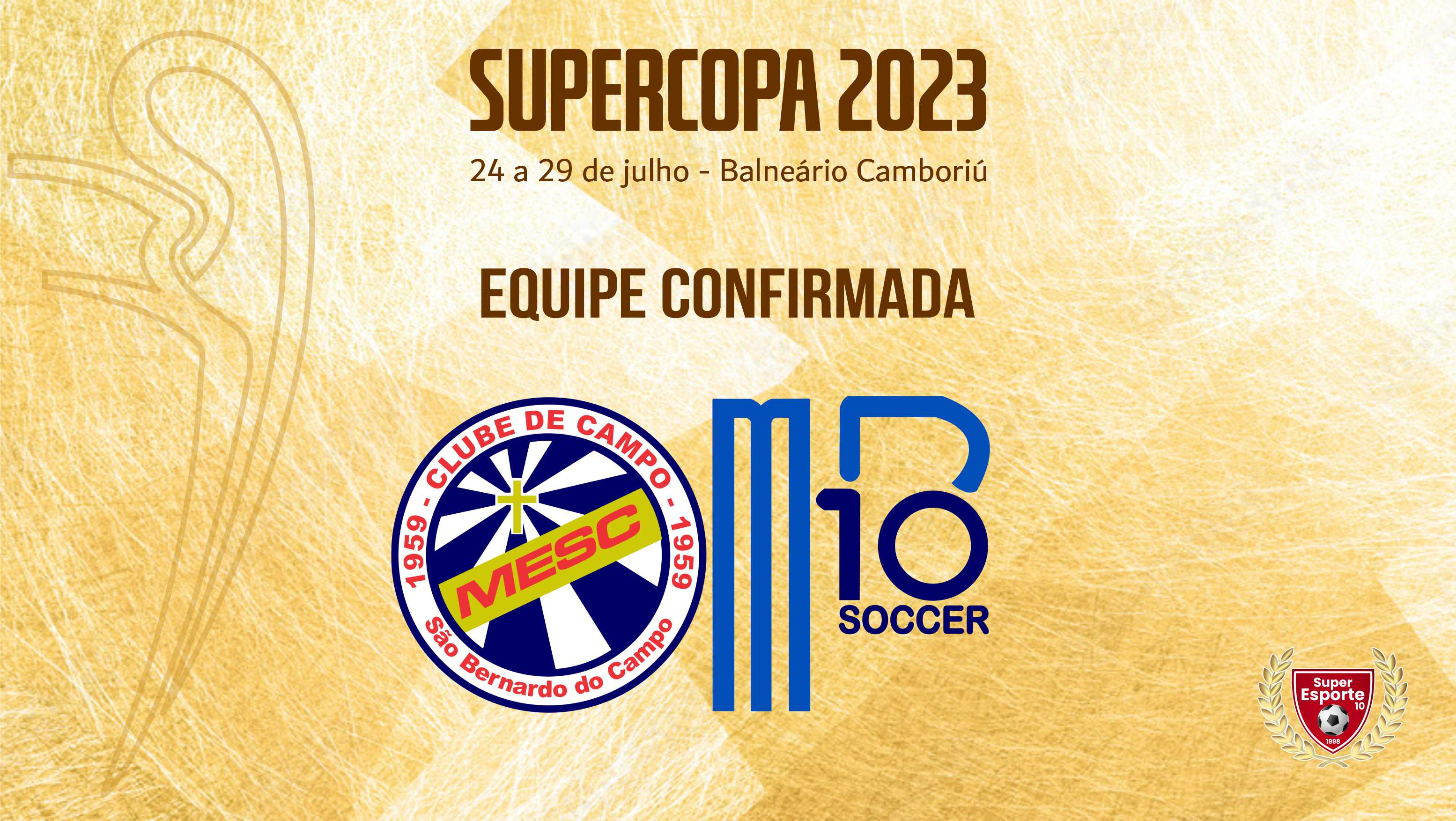 MESC/MB10 Soccer estreia na Supercopa