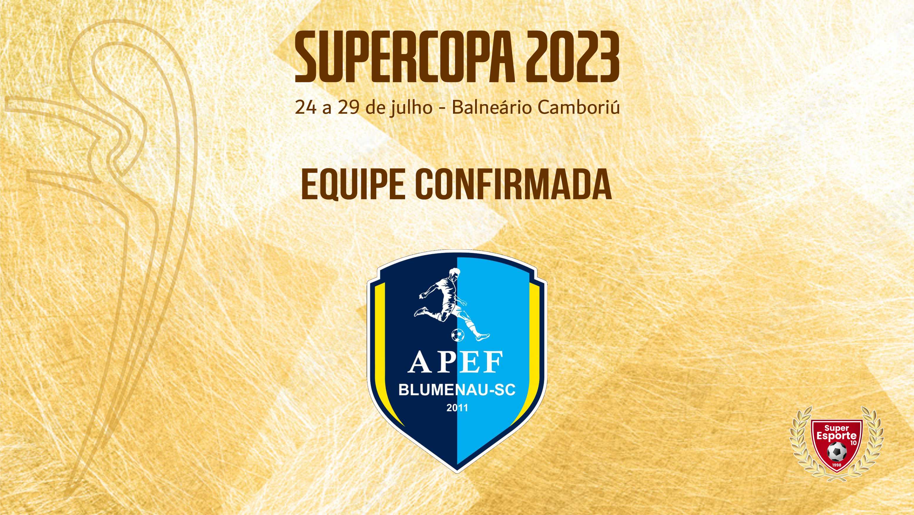 APEF/Postes Blumenau será presença na 19ª Supercopa