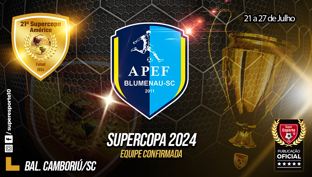 APEF, de Blumenau, confirmada na 21ª Supercopa América